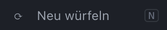Werkzeugknopf mit dem Kreispfeil für Neu würfeln.